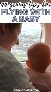 Pinterest graphic with a mother and baby looking out an airplane window, titled “44 genius tips for flying with a baby.”