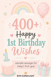 Pastel graphic reading “400+ Happy 1st Birthday Wishes” with a rainbow, balloon, birthday cake, candle, and gift box.